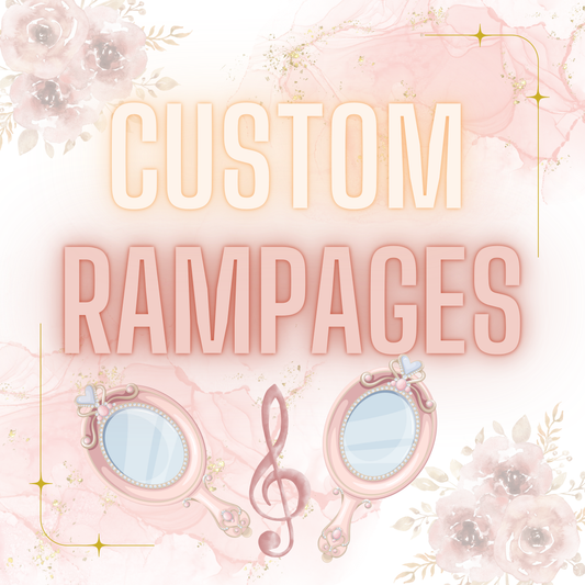 Custom Self Talk RAMPAGES