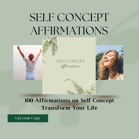 100 SELF CONCEPT AFFIRMATIONS